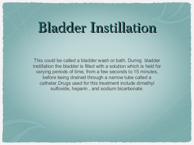 Bladder instillation